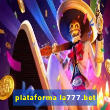 plataforma la777.bet